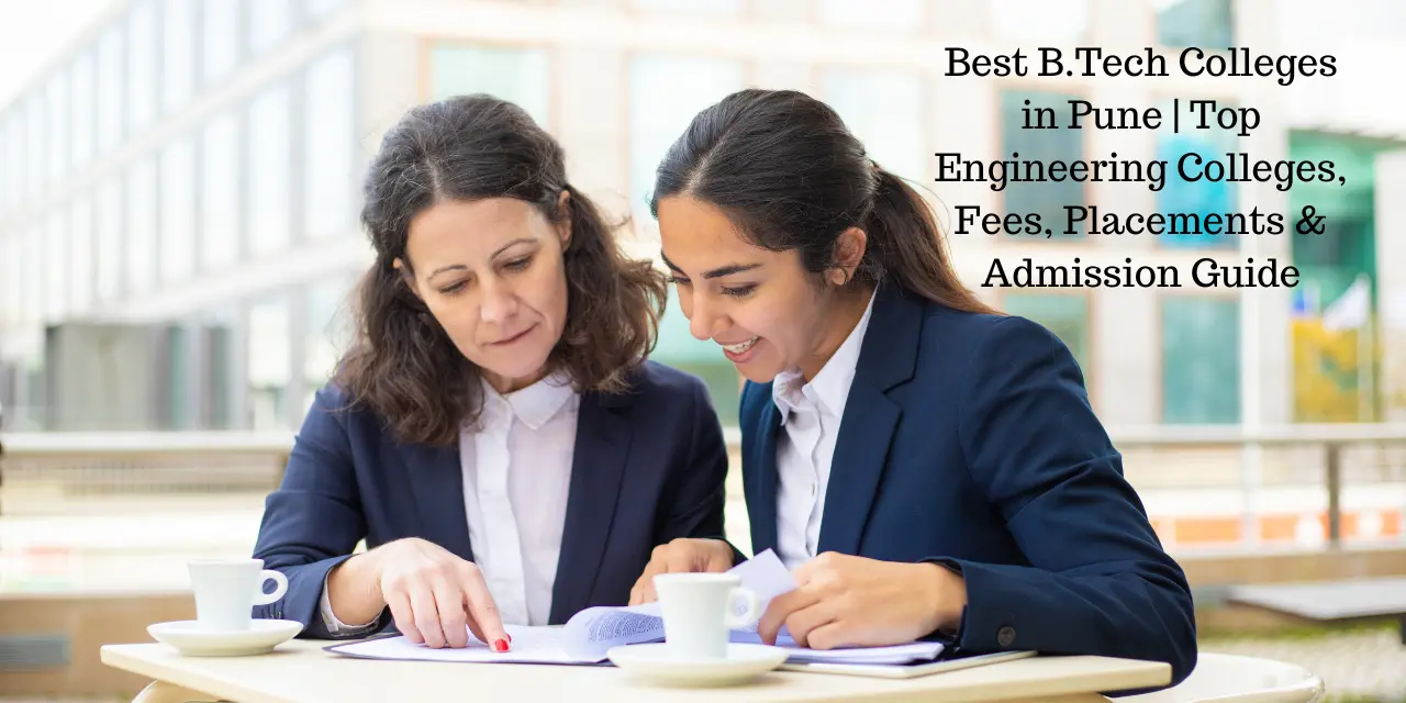 Best B.Tech Colleges in Pune 2026 | Top Engineering Colleges, Fees, Placements & Admission Guide