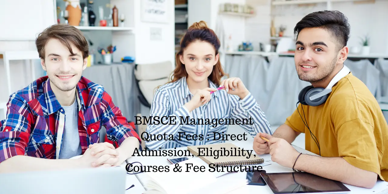 BMSCE Management Quota Fees 2026: Direct Admission, Eligibility, Courses & Fee Structure