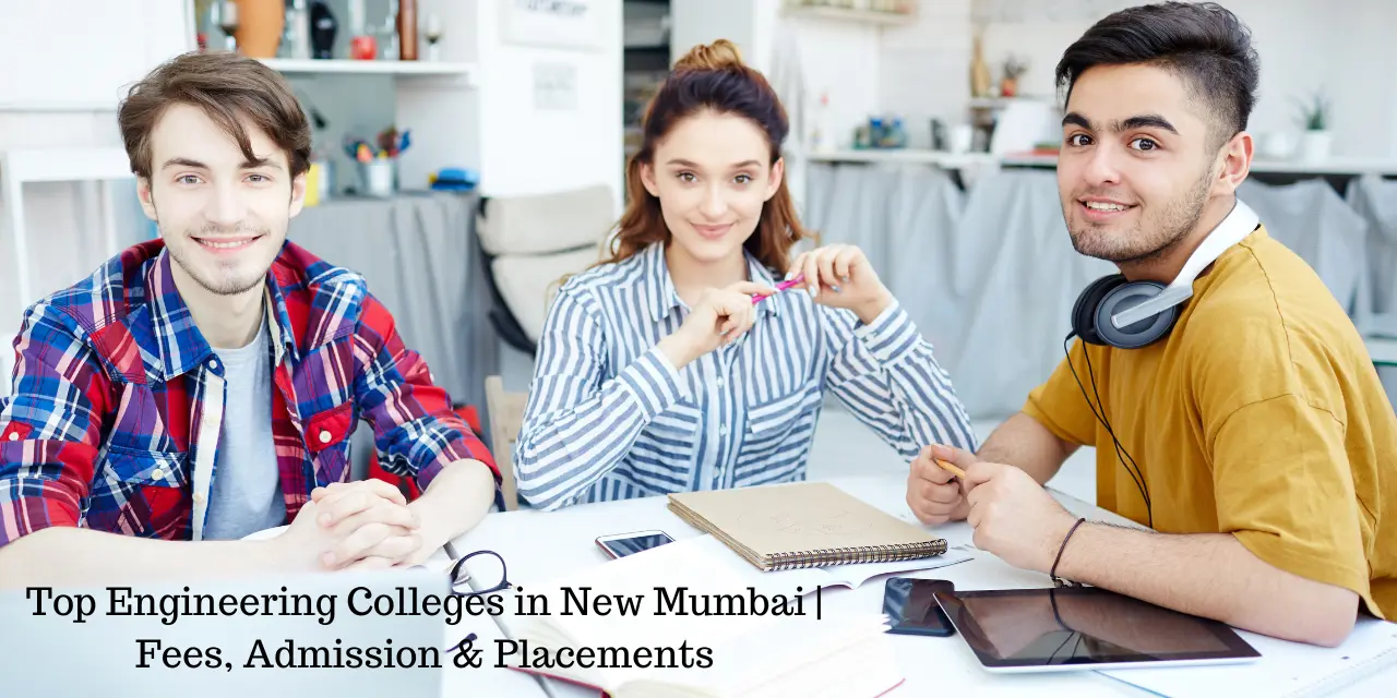 Top Engineering Colleges in New Mumbai 2026 | Fees, Admission & Placements