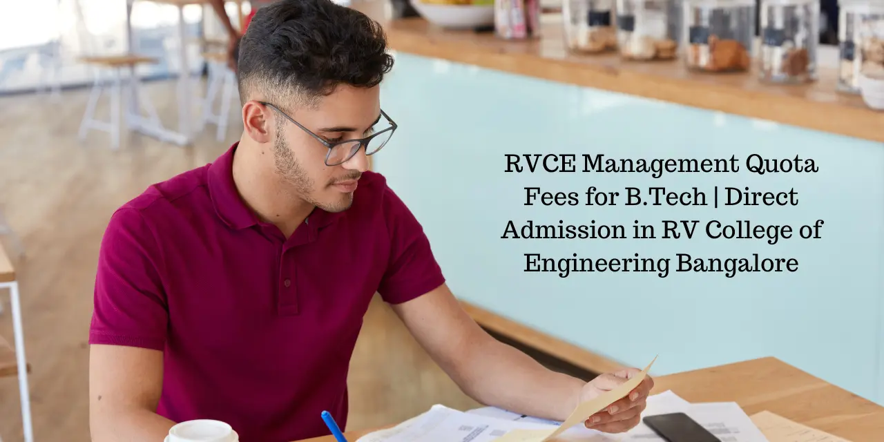 RVCE Management Quota Fees 2026 for B.Tech | Direct Admission in RV College of Engineering Bangalore