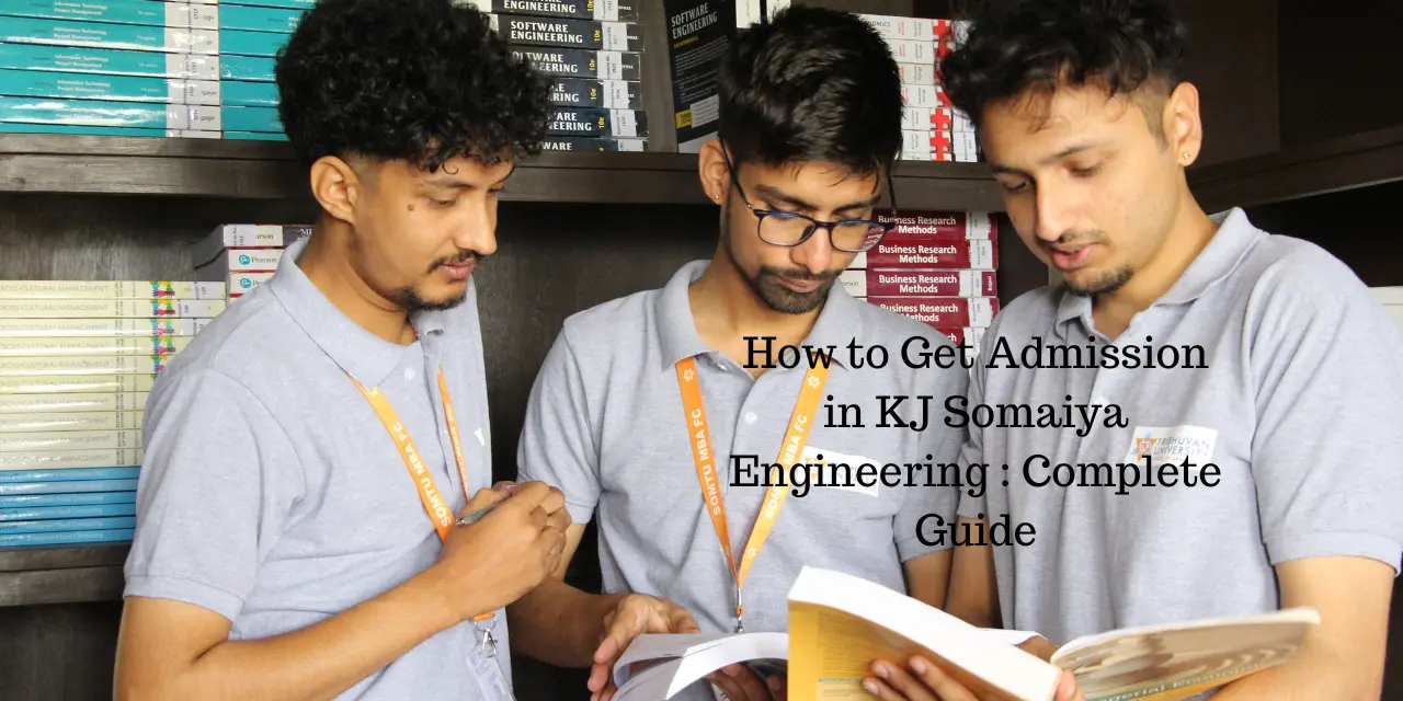 How to Get Admission in KJ Somaiya Engineering 2026: Complete Guide
