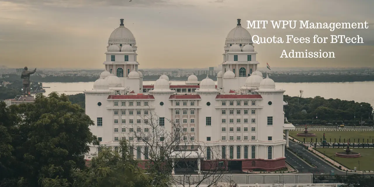 MIT WPU Management Quota Fees 2026 for BTech Admission